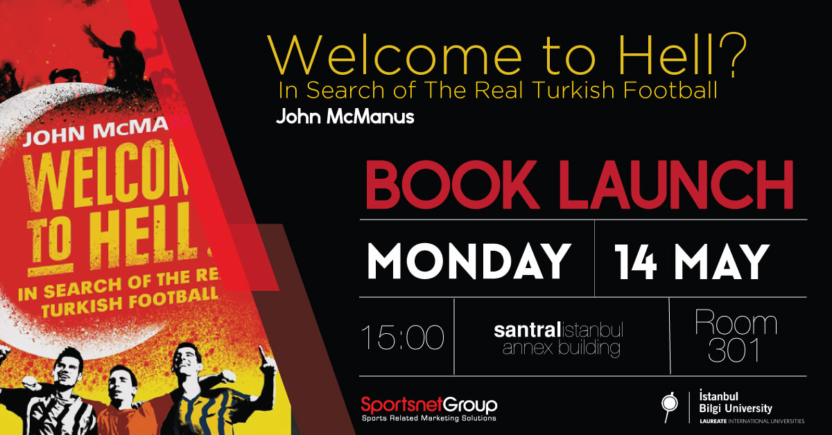 Book Launch and Seminar: “Welcome to Hell: In Search of the Real Turkish Football”