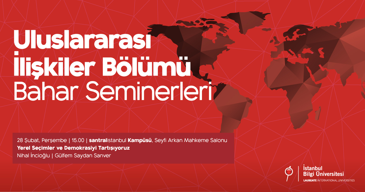 Uluslararası İlişkiler Bölümü Bahar Seminerleri