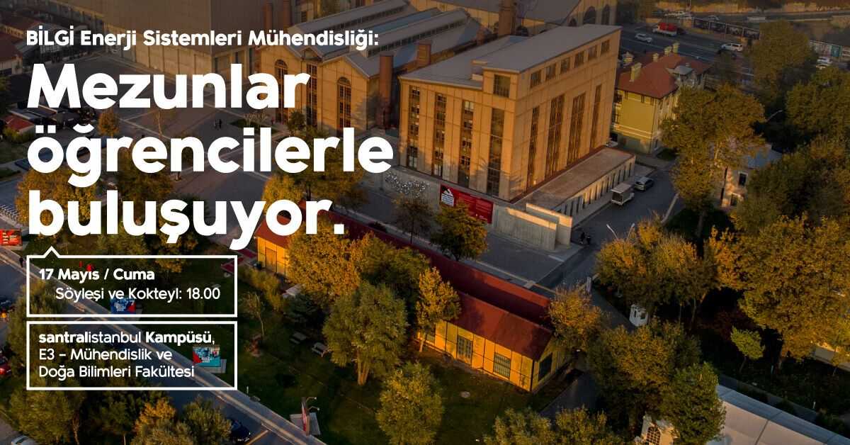 BİLGİ Enerji Sistemleri Mühendisliği mezunları ve öğrencileri buluşuyor.