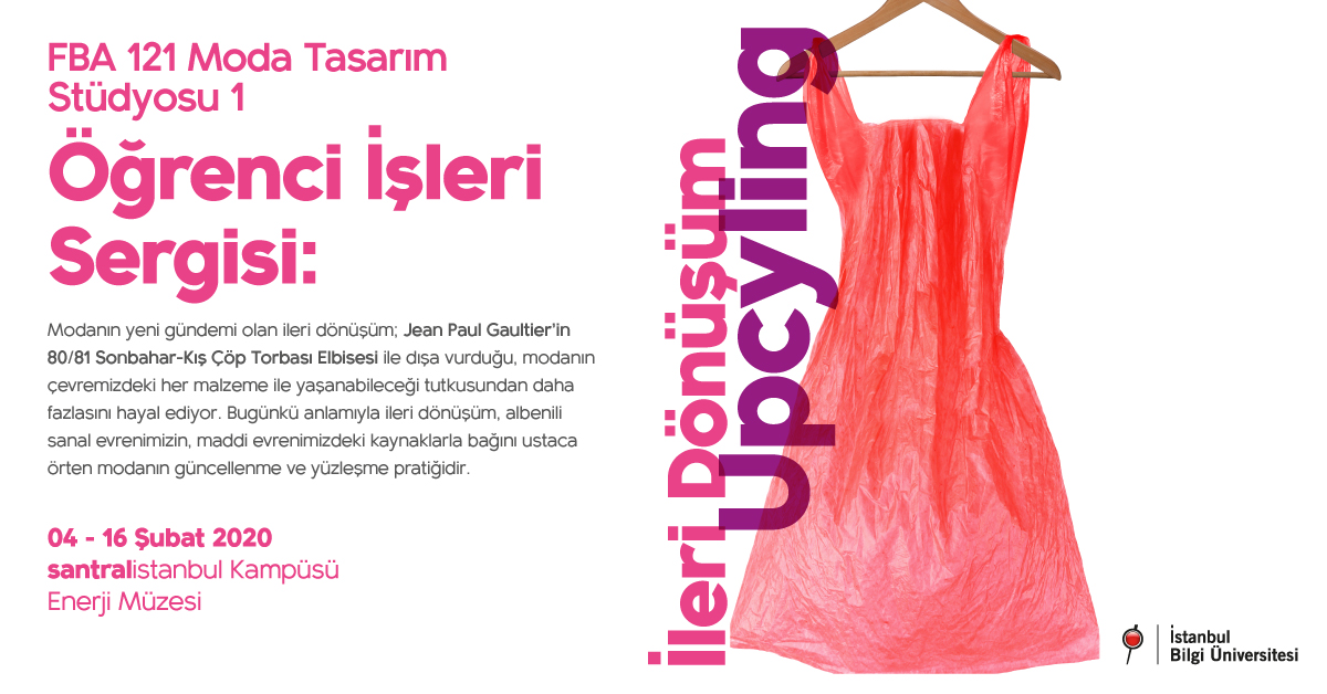 Moda Tasarım Stüdyosu 1 Öğrenci İşleri Sergisi: İleri Dönüşüm – Upcycling