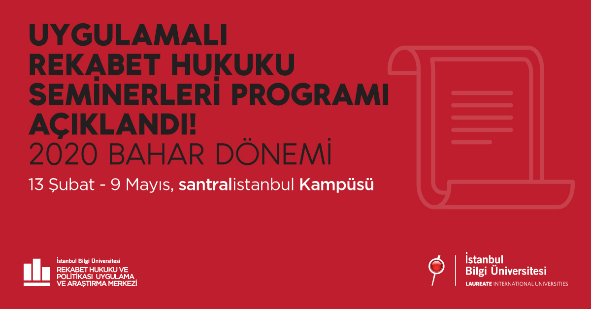 Uygulamalı Rekabet Hukuku Seminerleri 2020 Bahar Dönemi Programı