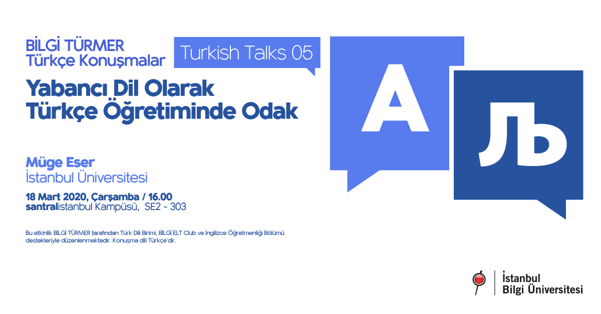 BİLGİ TÜRMER Türkçe Konuşmalar / Turkish Talks-5 Yabancı Dil Olarak Türkçe Öğretiminde Odak BİLGİ TÜRMER Türkçe Konuşmalar / Turkish Talks-5 Yabancı Dil Olarak Türkçe Öğretiminde Odak