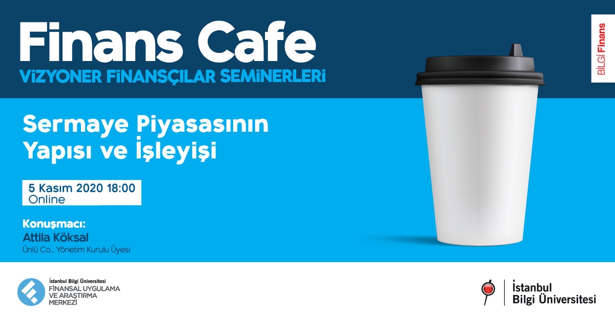 Finans Cafe: Sermaye Piyasasının Yapısı ve İşleyişi