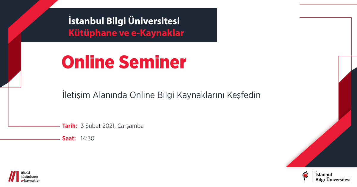 Kütüphane Online Seminer - İletişim Alanında Online Bilgi Kaynaklarını Keşfedin