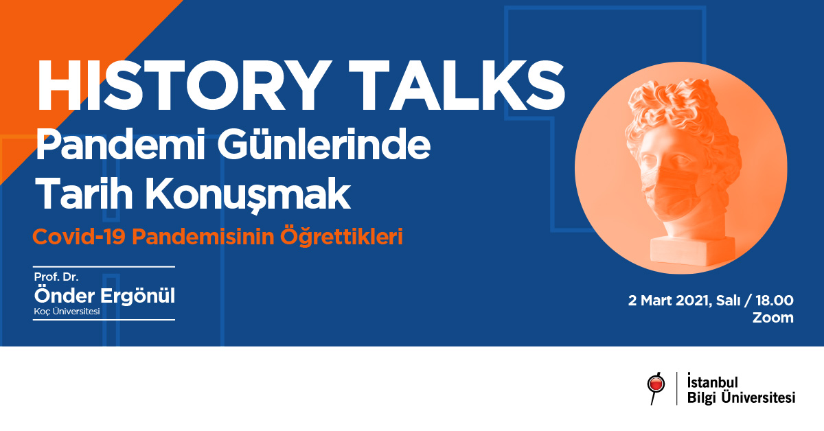 HISTORY TALKS: PANDEMİ GÜNLERİNDE TARİH KONUŞMAK