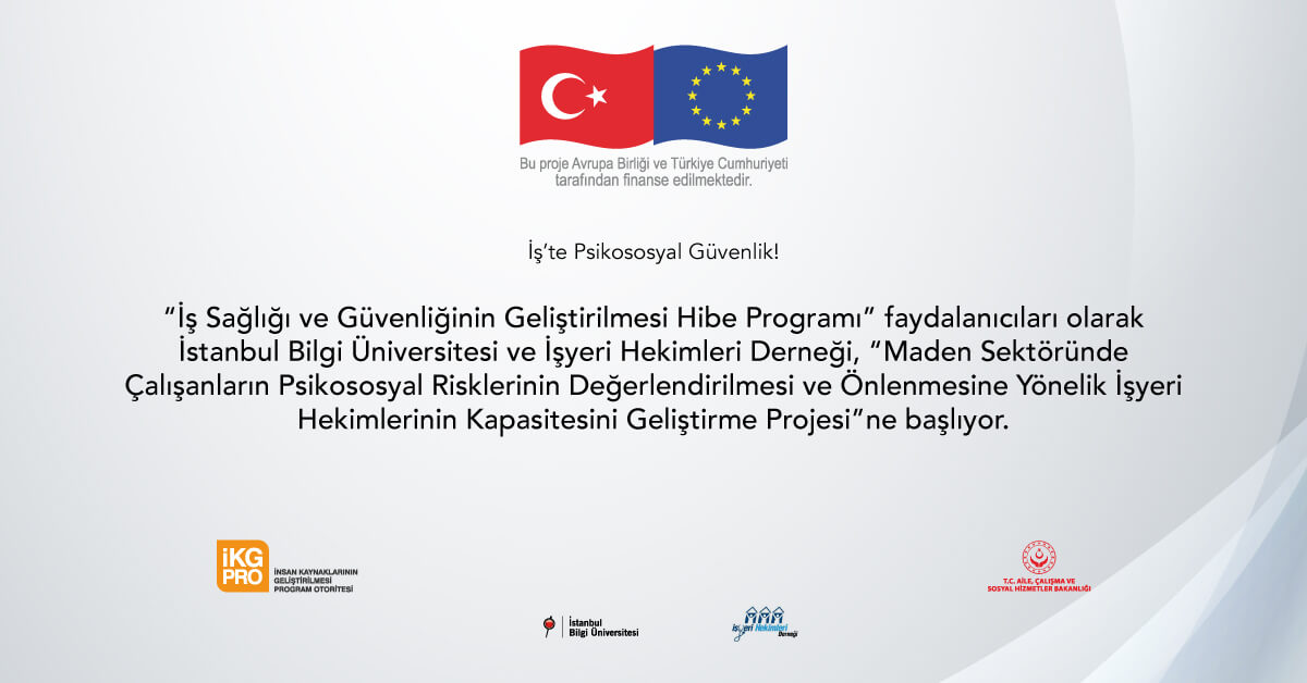 Maden Sektöründe Çalışanların Psikososyal Risklerinin Değerlendirilmesi ve Önlenmesine Yönelik İşyeri Hekimlerinin Kapasitesini Geliştirme Projesi