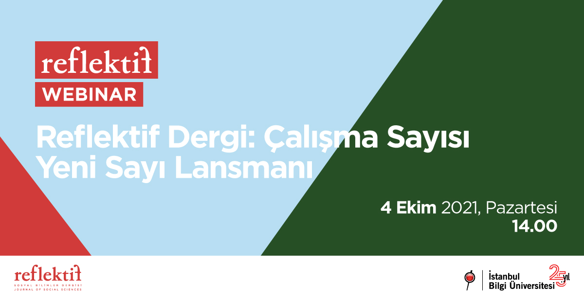 Reflektif Dergi: Çalışma Sayısı Yeni Sayı Lansmanı