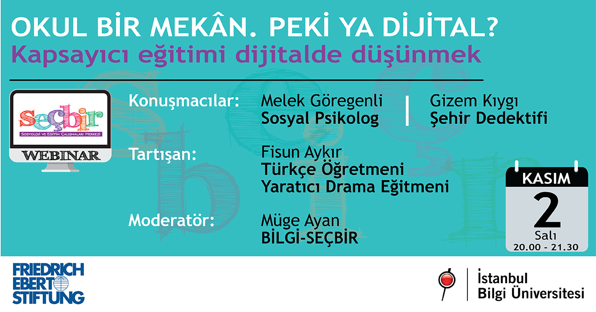 Okul bir mekân. Peki ya dijital? Kapsayıcı eğitimi dijitalde düşünmek