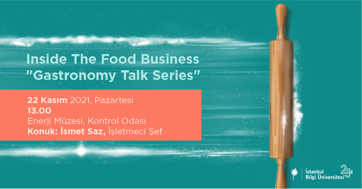 Inside The Food Business “Gastronomy Talk Series”