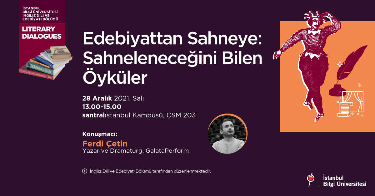 Literary Dialogues - Edebiyattan Sahneye: Sahneleneceğini Bilen Öyküler