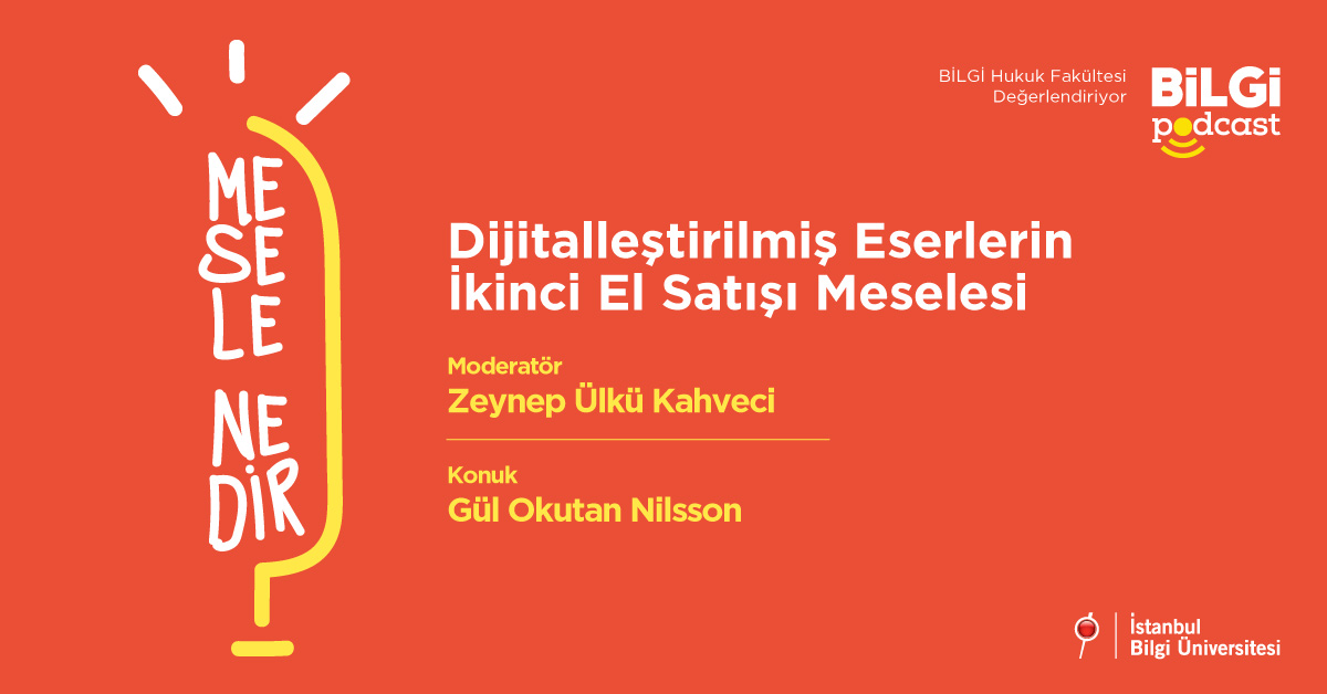 Mesele Nedir? #9: Dijitalleştirilmiş Eserlerin İkinci El Satışı Meselesi | Zeynep Ülkü Kahveci & Gül Okutan Nilsson