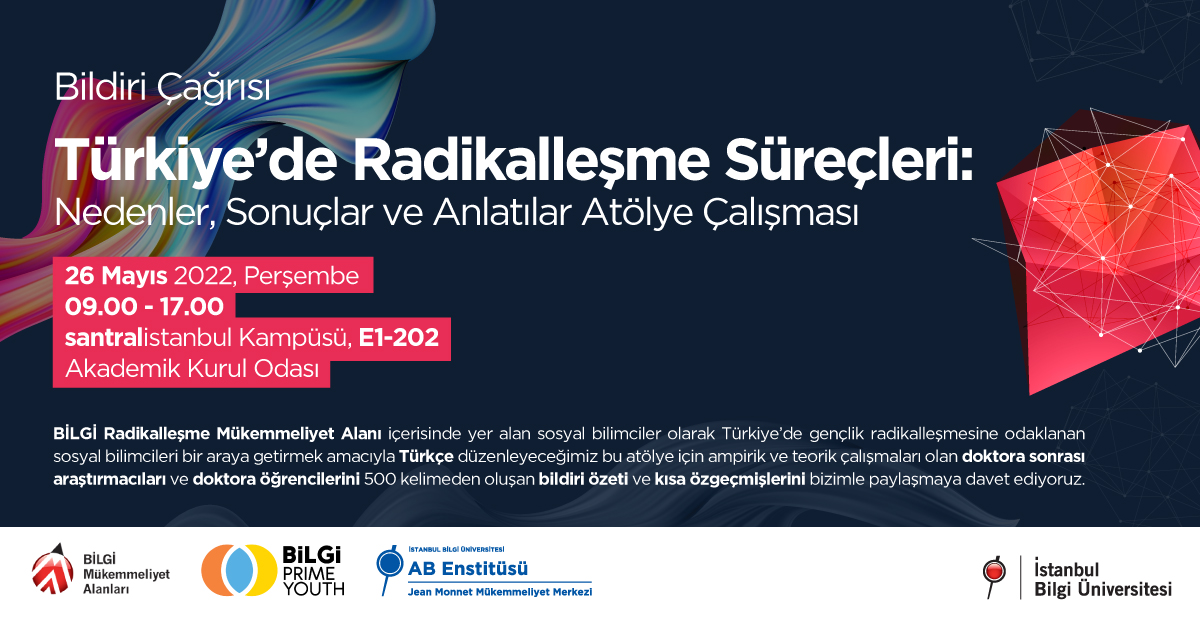 Türkiye’de Radikalleşme Süreçleri: Nedenler, Sonuçlar ve Anlatılar Atölye Çalışması – Bildiri Çağrısı