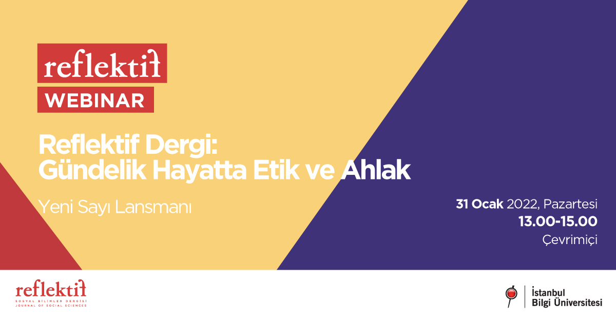 Reflektif Dergi: Gündelik Hayatta Etik ve Ahlak - Yeni Sayı Lansmanı