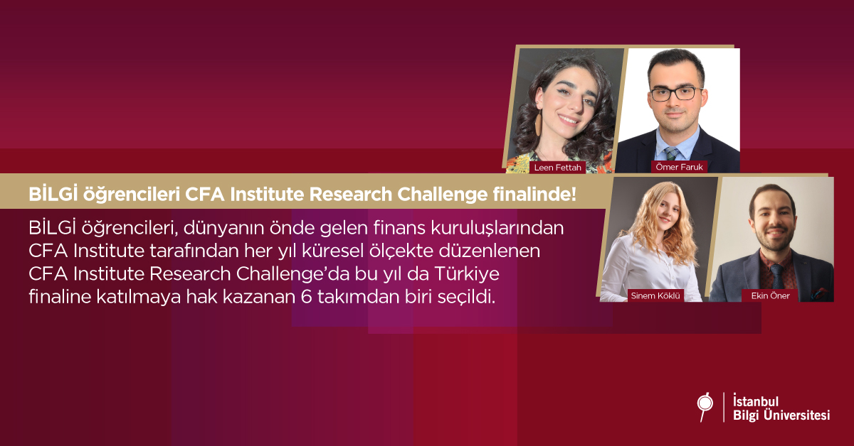 BİLGİ öğrencileri CFA Institute Research Challenge finalinde!