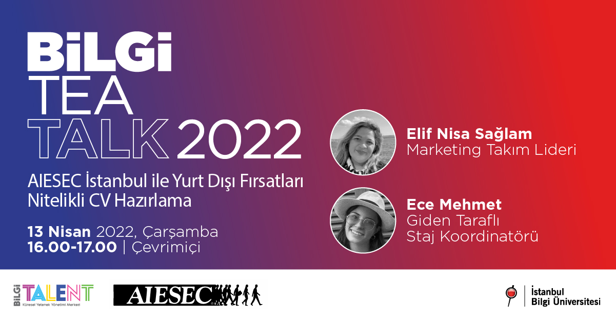 BİLGİ TEA TALK 2022 - AIESEC İstanbul