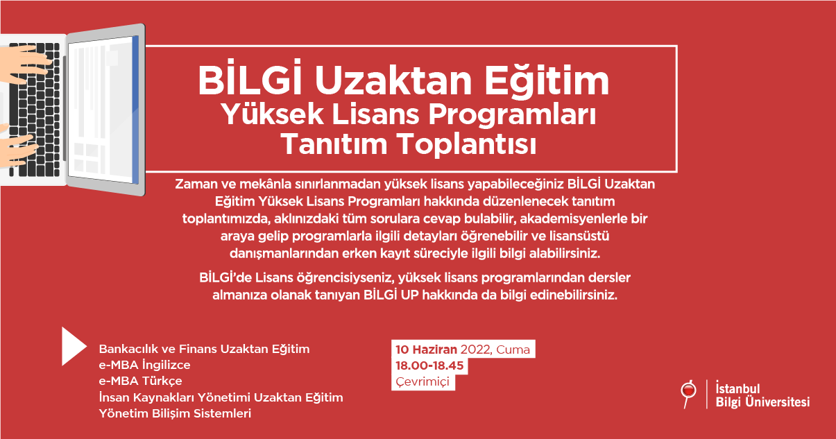 BİLGİ UZAKTAN EĞİTİM YÜKSEK LİSANS PROGRAMLARI TANITIM TOPLANTISI