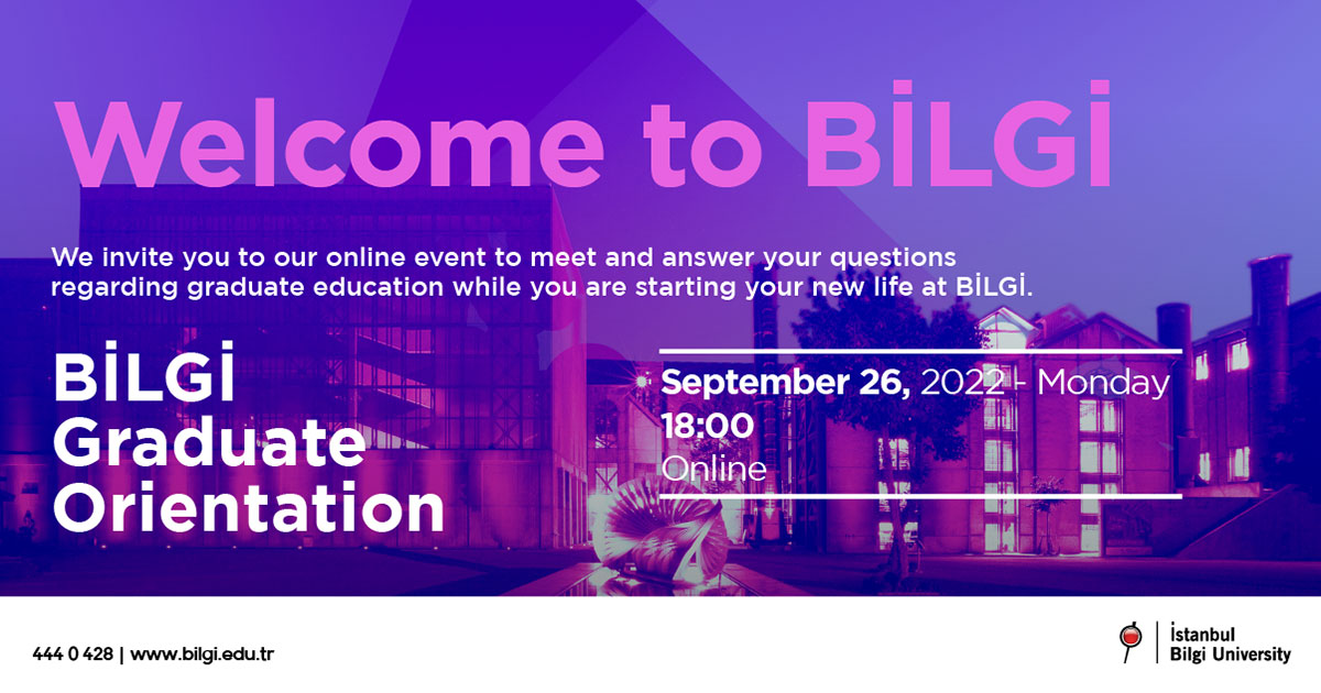 BİLGİ Graduate Orientation