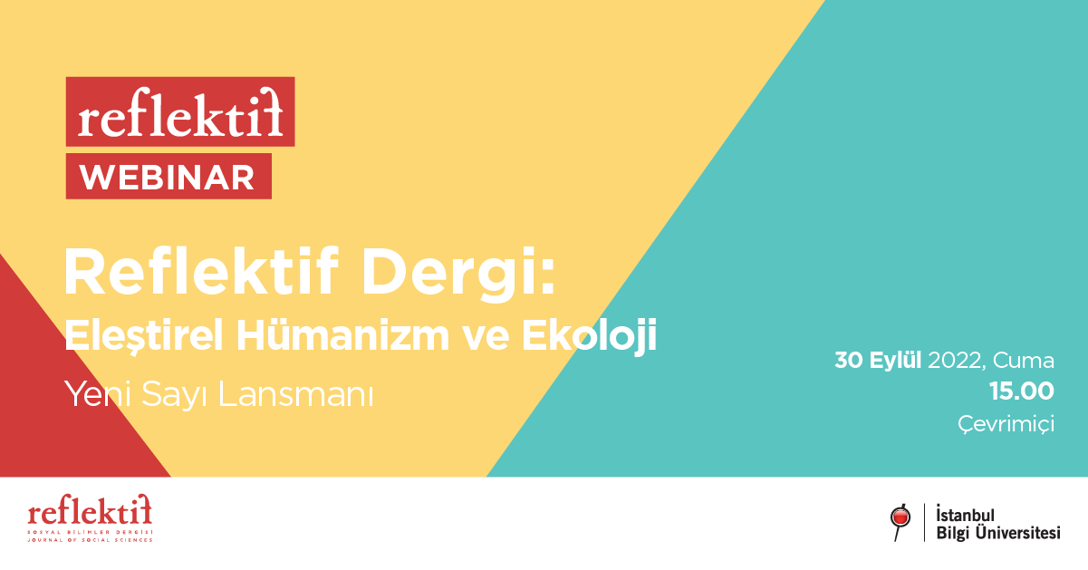 Reflektif Dergi: Eleştirel Hümanizm ve Ekoloji