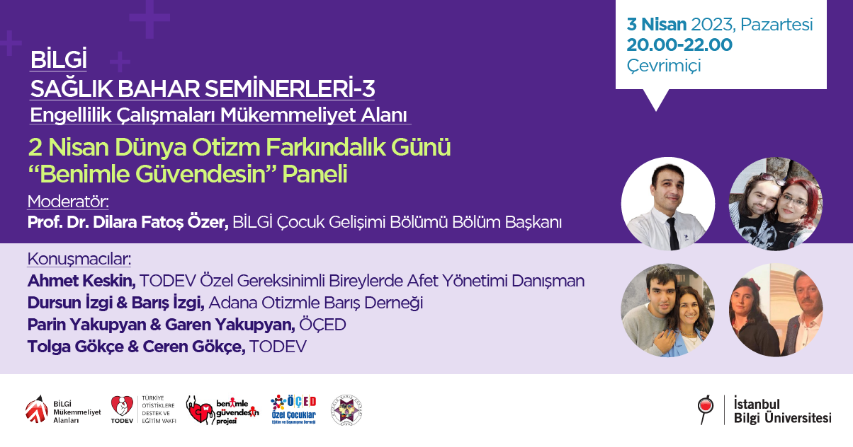 BİLGİ Sağlık Bahar Seminerleri – 3 / “Benimle Güvendesin Paneli”