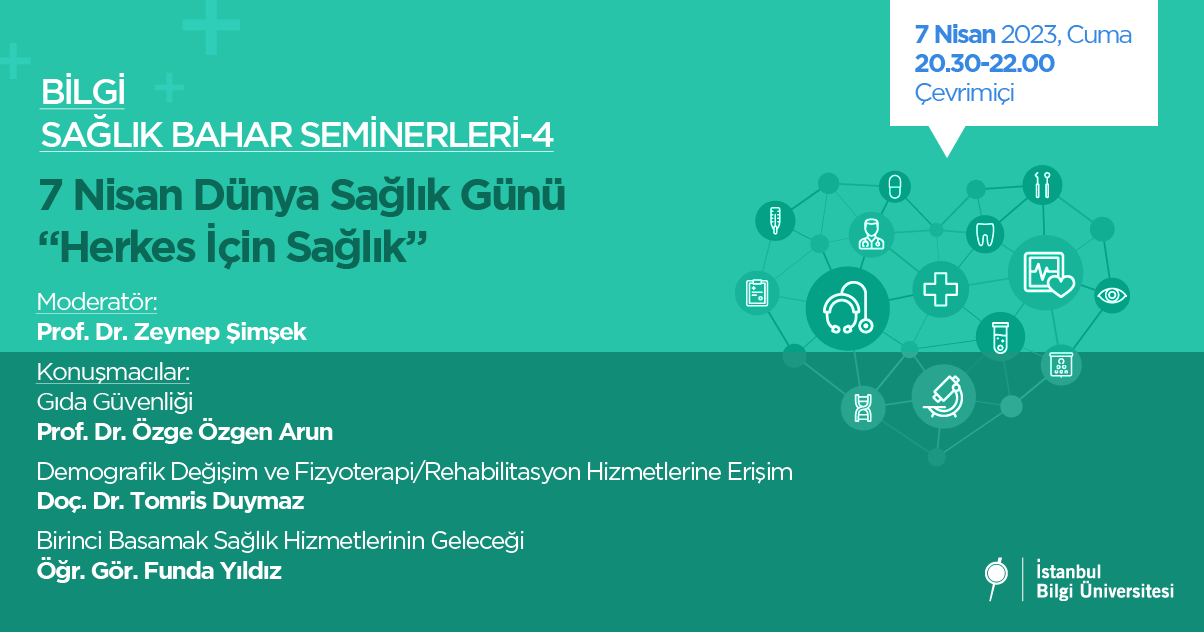 BİLGİ Sağlık Bahar Seminerleri - 4 / 7 Nisan Dünya Sağlık Günü