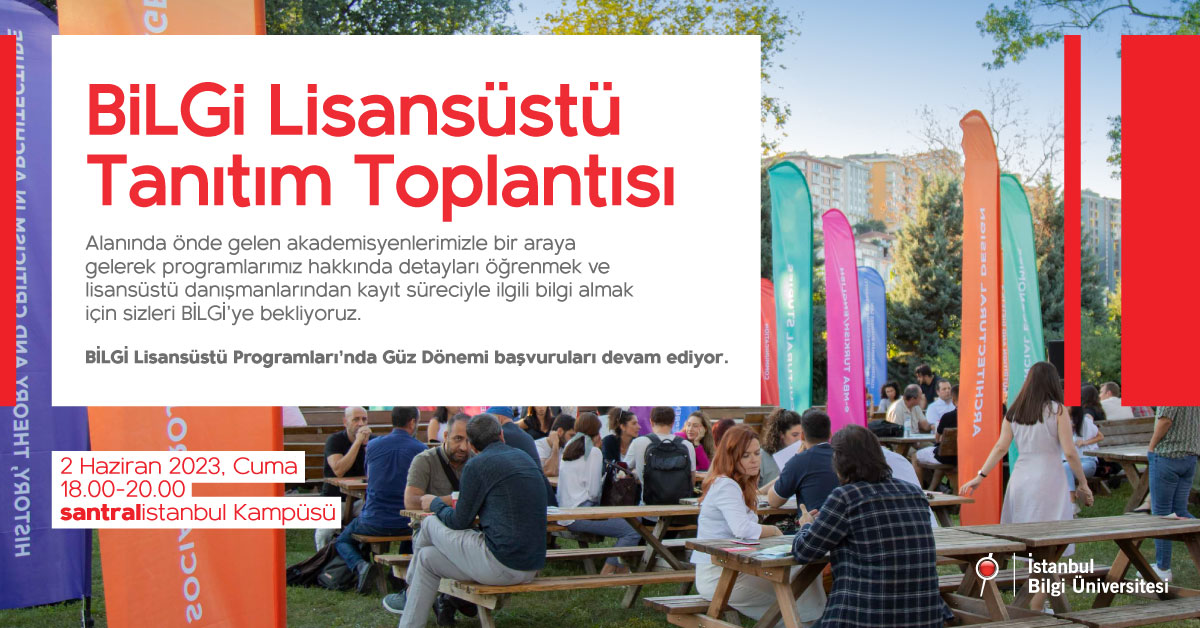 BİLGİ Lisansüstü Tanıtım Toplantısı