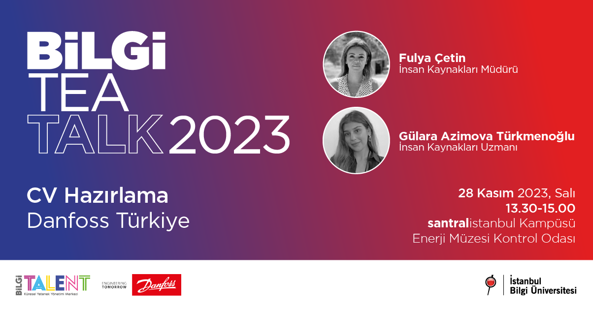 BİLGİ TEA TALK: CV Hazırlama – Danfoss Türkiye