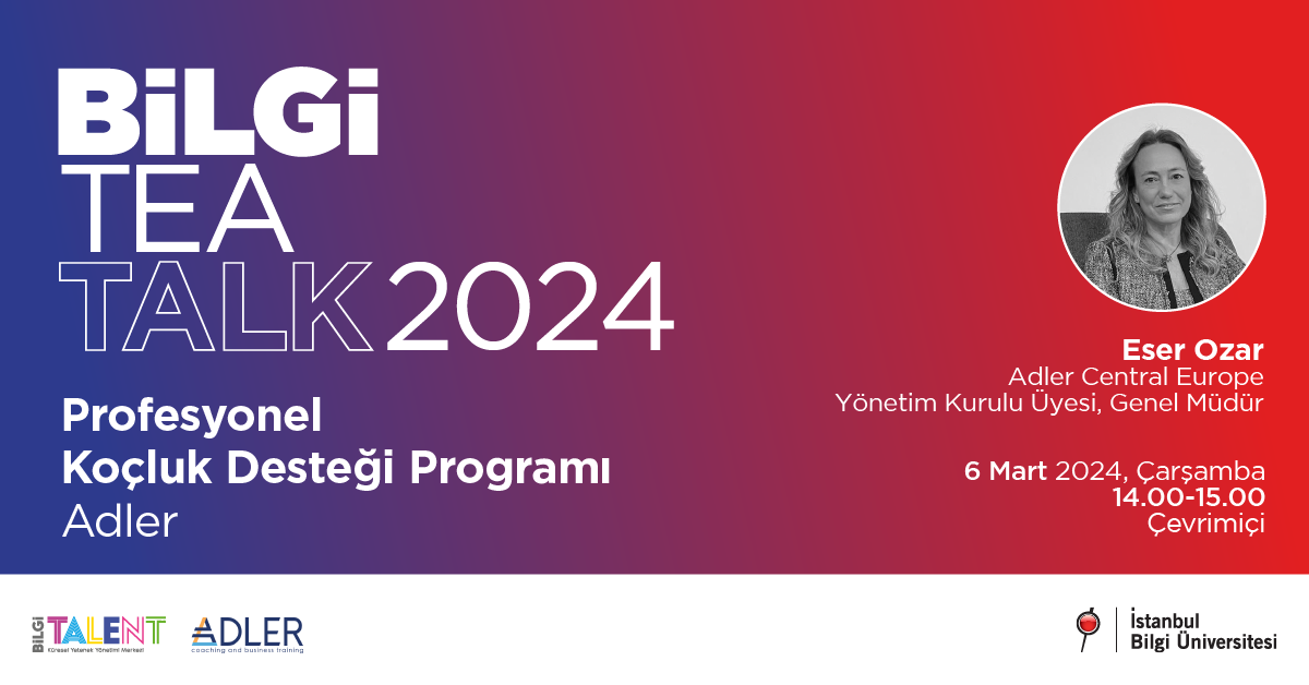 BİLGİ TEA TALK: Profesyonel Koçluk Desteği Programı