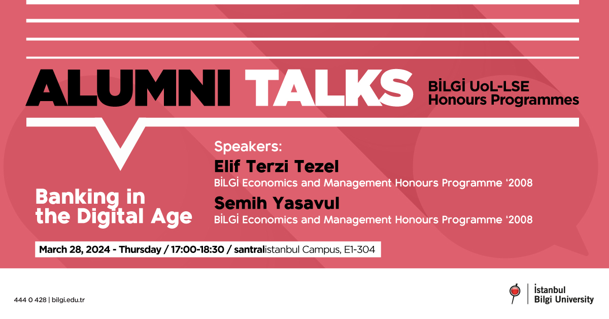 BİLGİ UoL-LSE Alumni Talks - Banking in the Digital Age