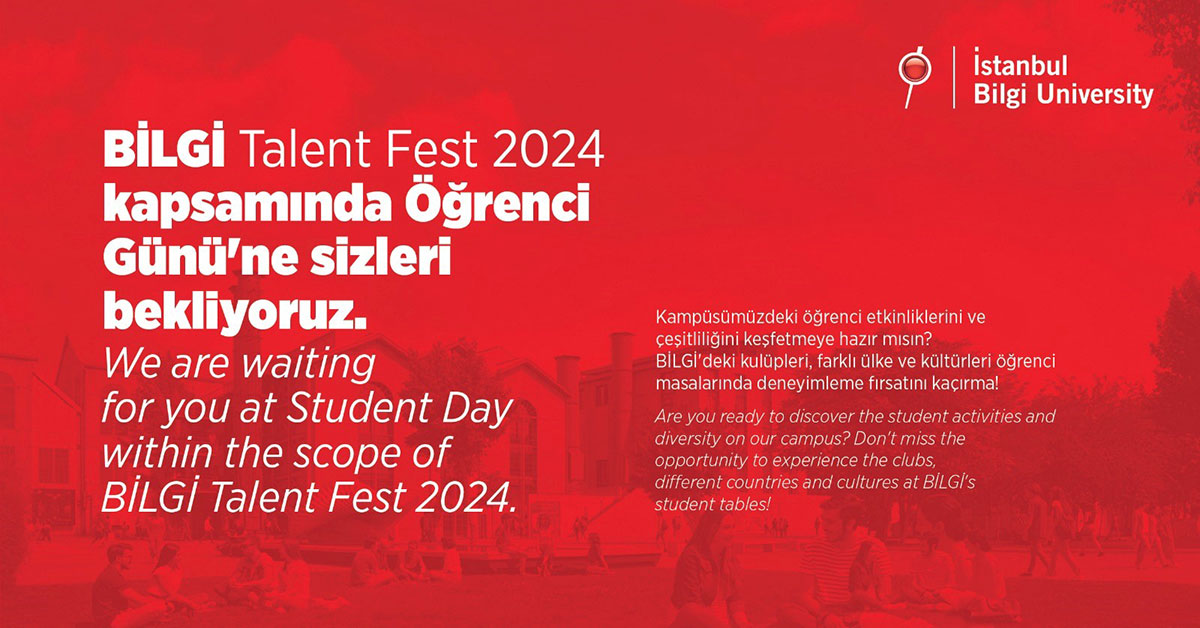 ​BİLGİ Talent Fest 2024 kapsamında Öğrenci Günü'ne sizleri bekliyoruz.