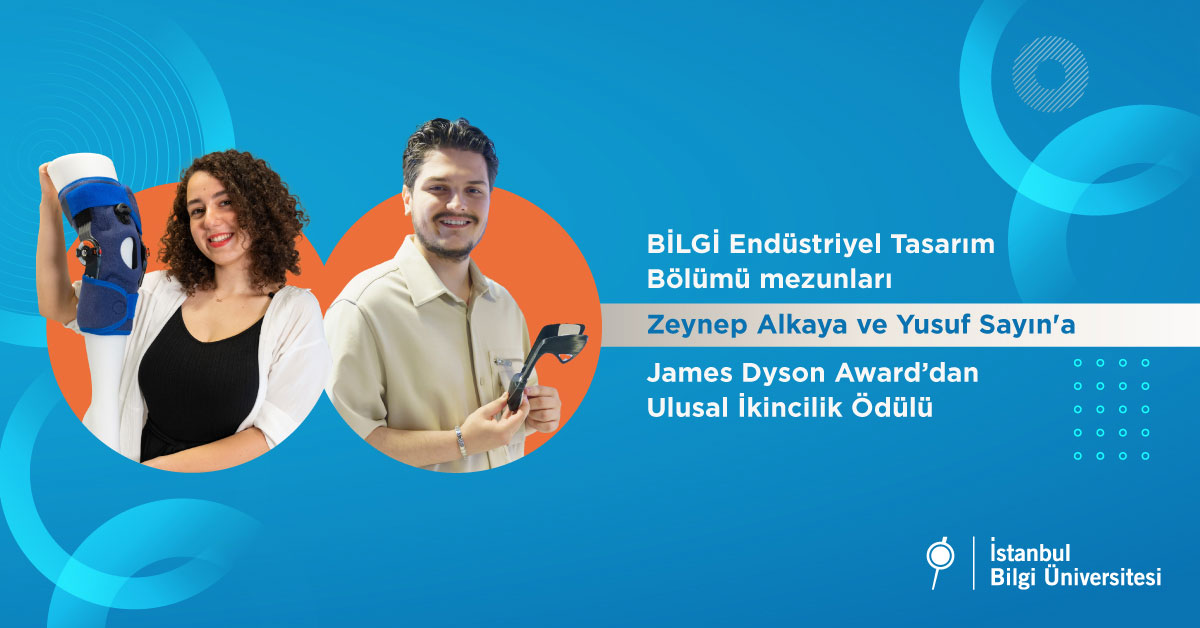 BİLGİ Endüstriyel Tasarım Bölümü mezunları Zeynep Alkaya ve Yusuf Sayın'a James Dyson Award’dan Ulusal İkincilik Ödülü