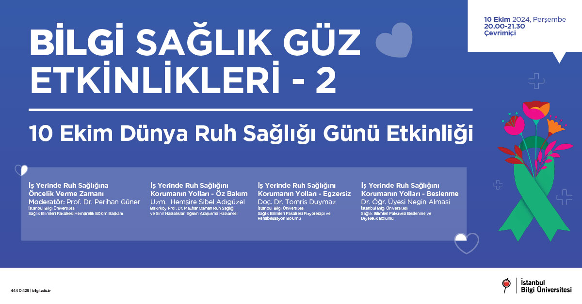 Bilgi Sağlık Güz Etkinlikleri 2- Dünya Ruh Sağlığı Günü-İş Yerinde Ruh Sağlığına Öncelik Verme Zamanı Paneli