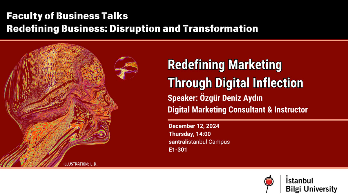 FoB Talks: Redefining Business: Disruption and Transformation: Redefining Marketing Through Digital Inflection