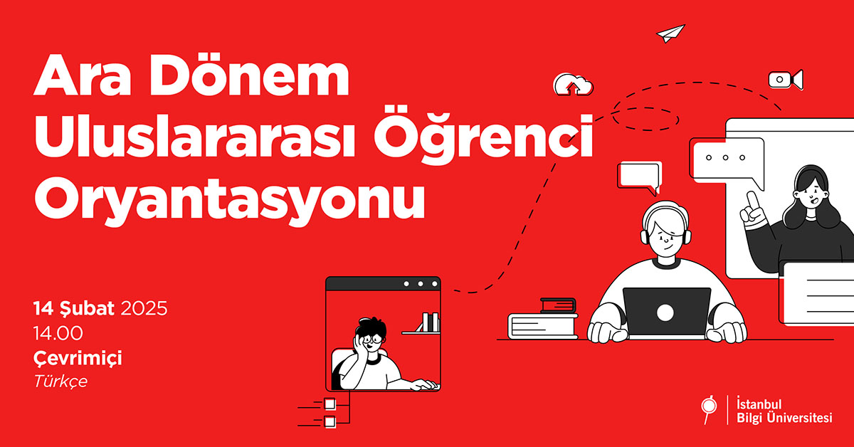 Ara Dönem Uluslararası Öğrenci Oryantasyonu 2025 Ara Dönem Uluslararası Öğrenci Oryantasyonu 2025