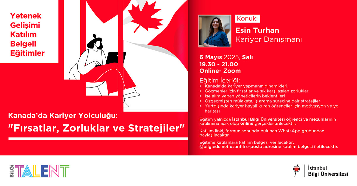 BİLGİ Talent: Kanada’da Kariyer Yolculuğu – “Fırsatlar, Zorluklar ve Stratejiler” BİLGİ Talent: Kanada’da Kariyer Yolculuğu – “Fırsatlar, Zorluklar ve Stratejiler”