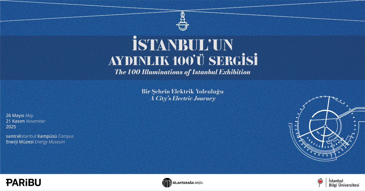 The 100 Illuminations of Istanbul Exhibition – A City’s Electric Journey