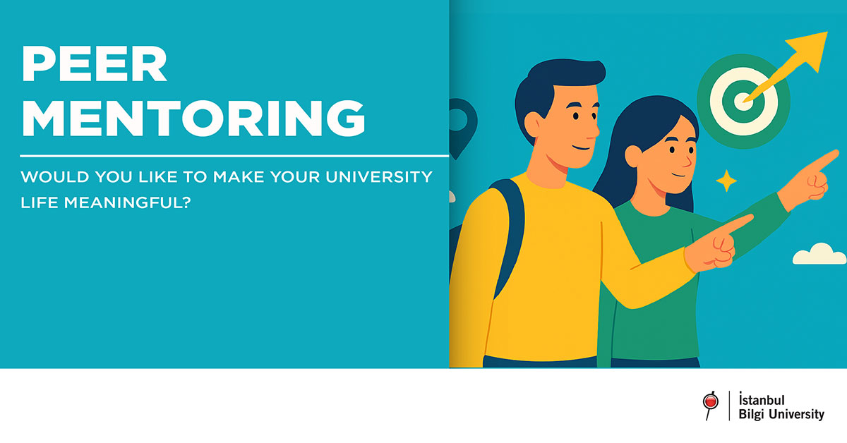 We Are Looking For Volunteer Mentors To Support New Students Within Istanbul Bilgi University Peer Mentoring Program