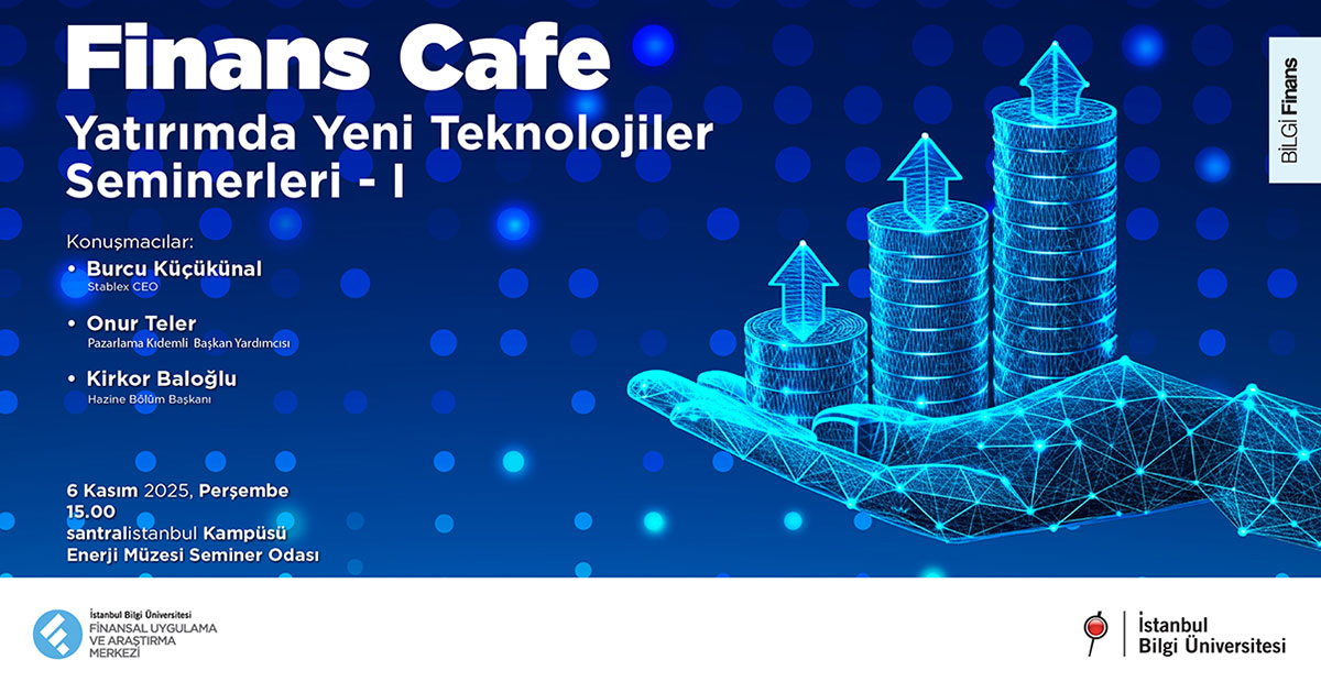 Finans Cafe- Yatırımda Yeni Teknolojiler Seminerleri-1