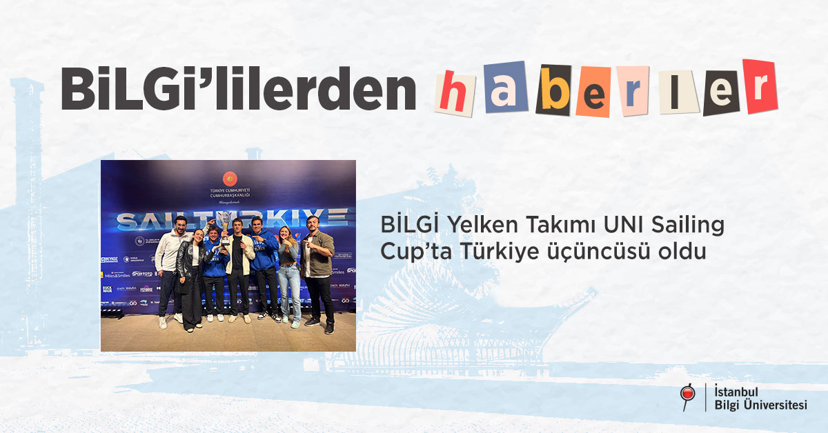 BİLGİ Yelken Takımı UNI Sailing Cup’ta Türkiye üçüncüsü oldu
