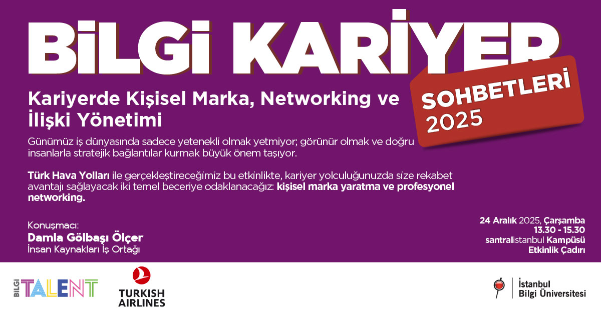 BİLGİ Talent: Kariyerde Kişisel Marka, Networking ve İlişki Yönetimi