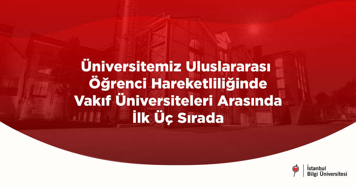 Üniversitemiz uluslararası öğrenci hareketliliğinde vakıf üniversiteleri arasında ilk üç sırada