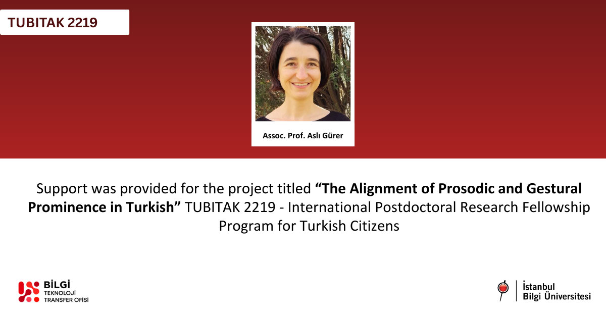 The project titled ‘The Alignment of Prosodic and Gestural Prominence’ receives TÜBİTAK support