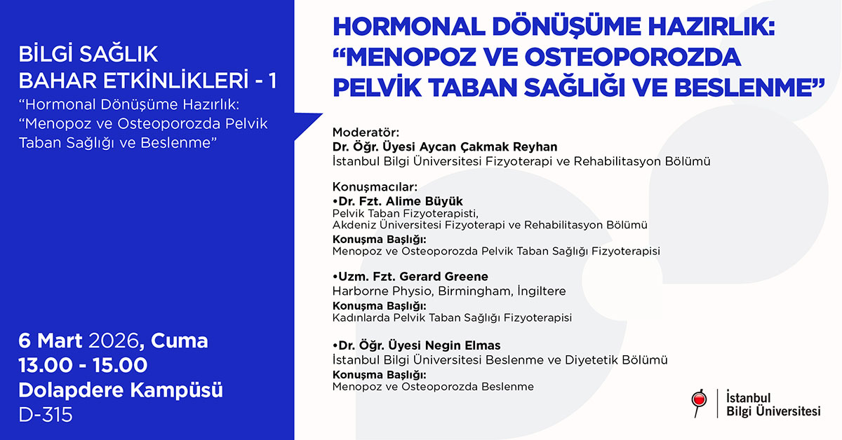 BİLGİ Health Spring Events 1 - Preparing for Hormonal Change: Pelvic Floor Health and Nutrition in Menopause and Osteoporosis