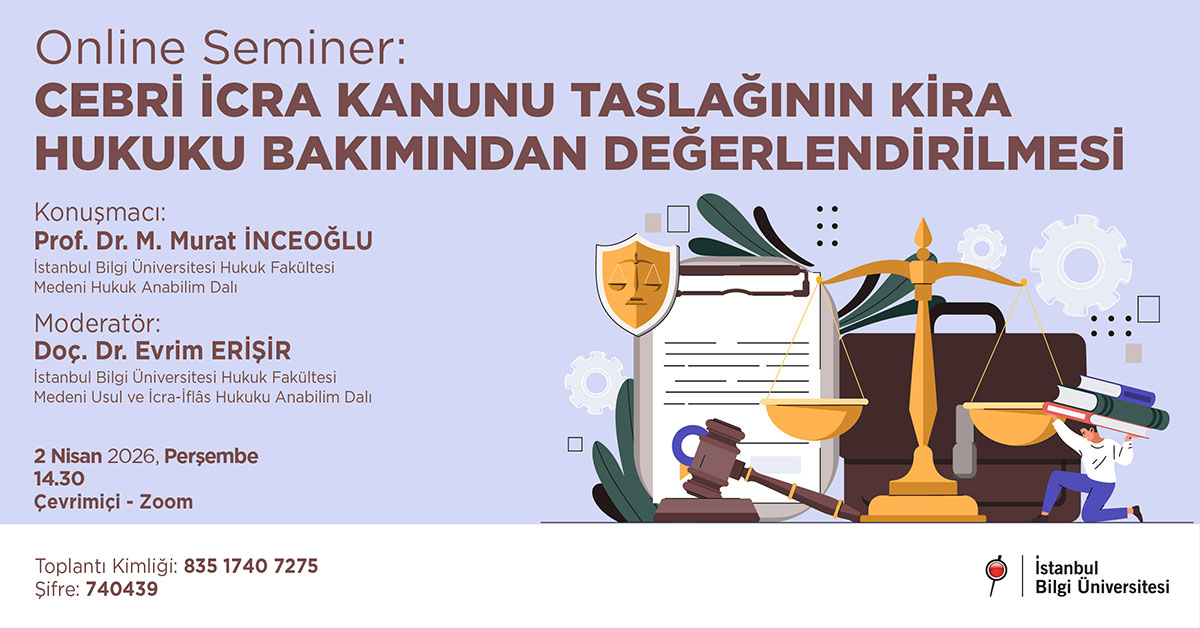 Online Seminer: Cebri İcra Kanunu Taslağının Kira Hukuku Bakımından Değerlendirilmesi