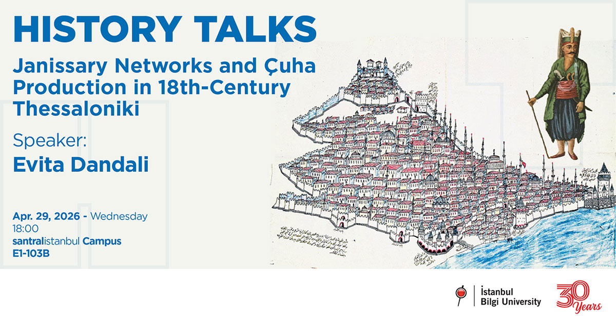 HISTORY TALKS - Janissary Networks and Çuha Production in 18th-Century Thessaloniki
