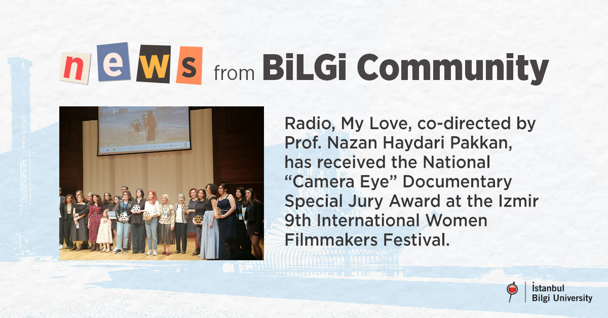 National “Camera Eye” Documentary Special Jury Award for Radio, My Love by Prof. Nazan Haydari Pakkan