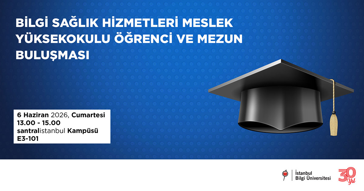 BİLGİ School of Health Services Student and Alumni Reunion