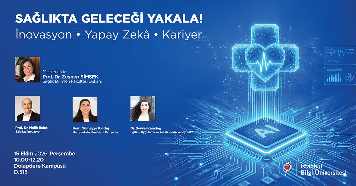 SAĞLIKTA GELECEĞİ YAKALA! İnovasyon • Yapay Zekâ • Kariyer