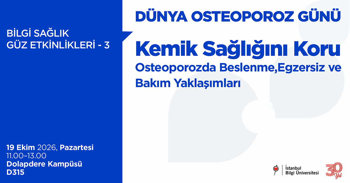 BİLGİ SAĞLIK GÜZ ETKİNLİKLERİ – 3 DÜNYA OSTEOPOROZ GÜNÜ