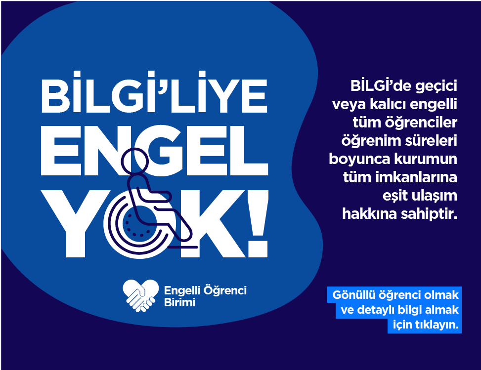 BİLGİ'liye Engel Yok